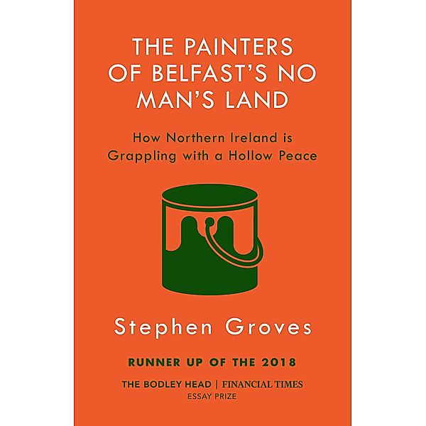 The Painters of Belfast's No Man's Land / Vintage Digital, Stephen Groves