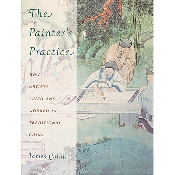 The Painter's Practice, James Cahill