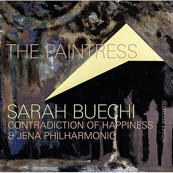 The Paintress, Sarah Buechi, Contradiction Of Happiness