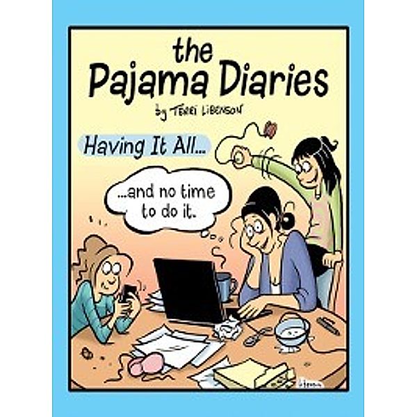 The Pajama Diaries: The Pajama Diaries, Terri Libenson