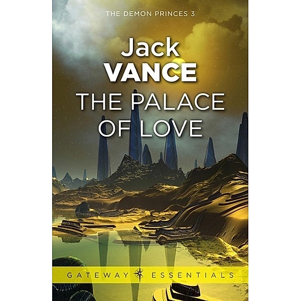 The Palace of Love / Gateway, Jack Vance