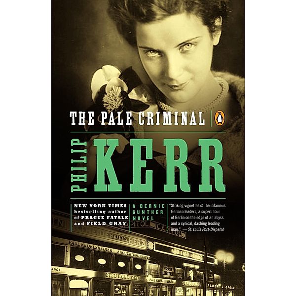 The Pale Criminal / A Bernie Gunther Novel Bd.2, Philip Kerr