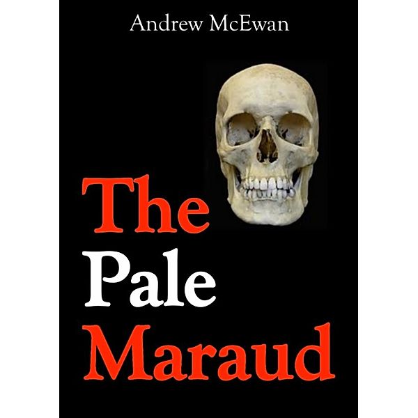 The Pale Maraud, Andrew McEwan