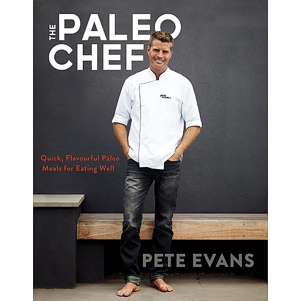 The Paleo Chef, Pete Evans
