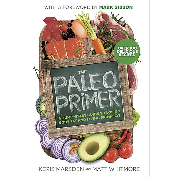 The Paleo Primer, Keris Marsden, Matt Whitmore