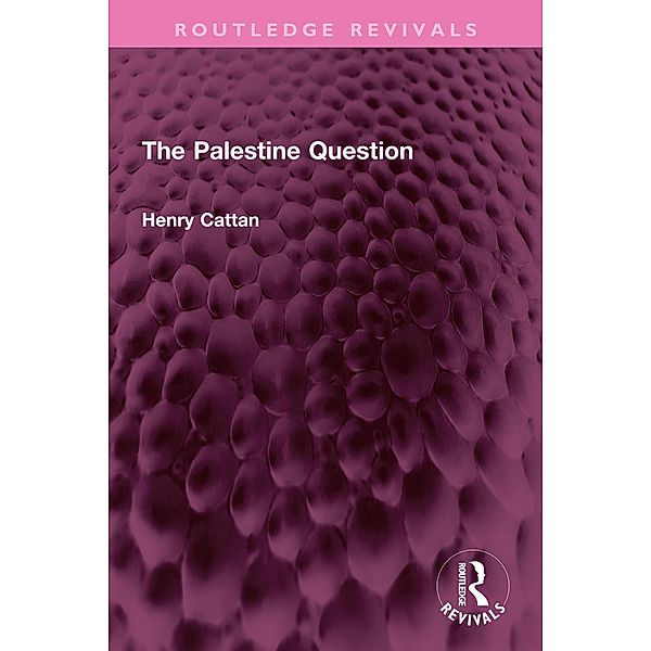 The Palestine Question, Henry Cattan