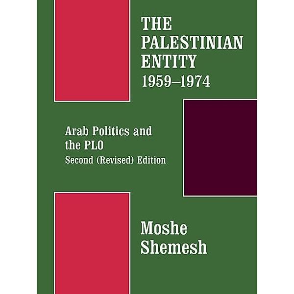 The Palestinian Entity 1959-1974, Moshe Shemesh