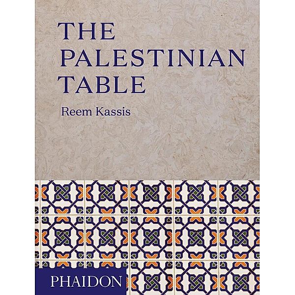 The Palestinian Table, Reem Kassis