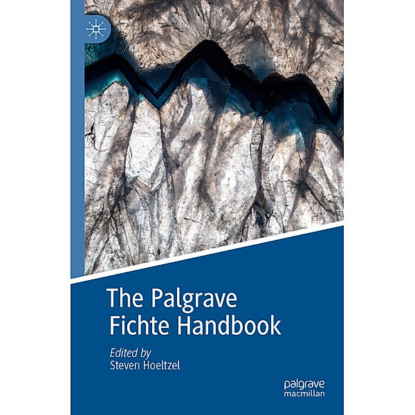 The Palgrave Fichte Handbook