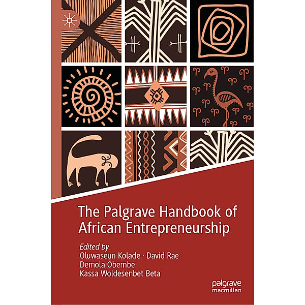 The Palgrave Handbook of African Entrepreneurship