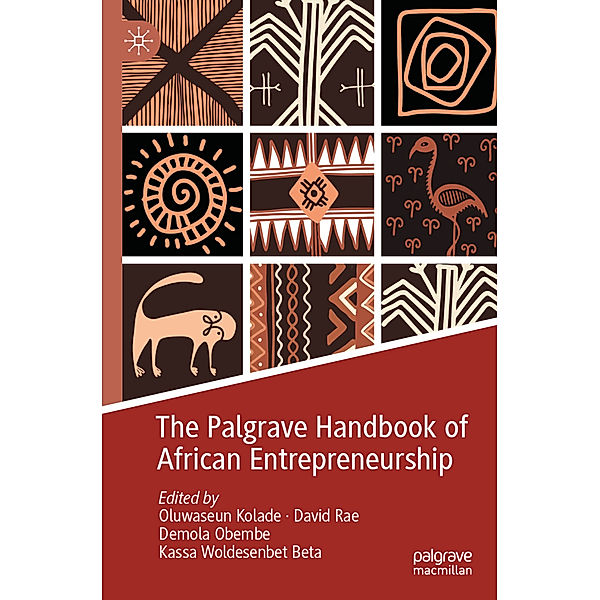 The Palgrave Handbook of African Entrepreneurship
