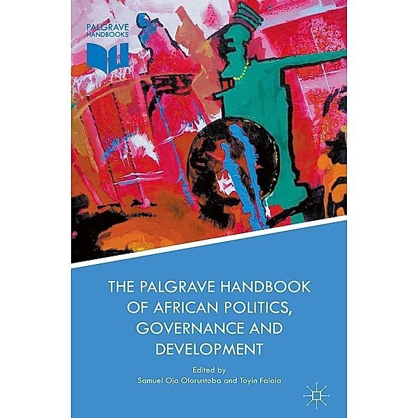 The Palgrave Handbook of African Politics, Governance and Development