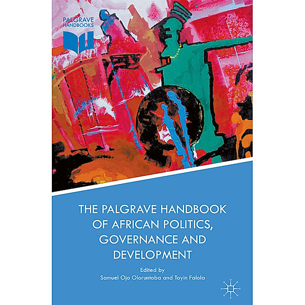 The Palgrave Handbook of African Politics, Governance and Development