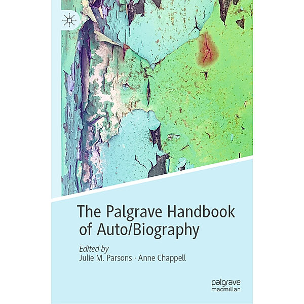 The Palgrave Handbook of Auto/Biography