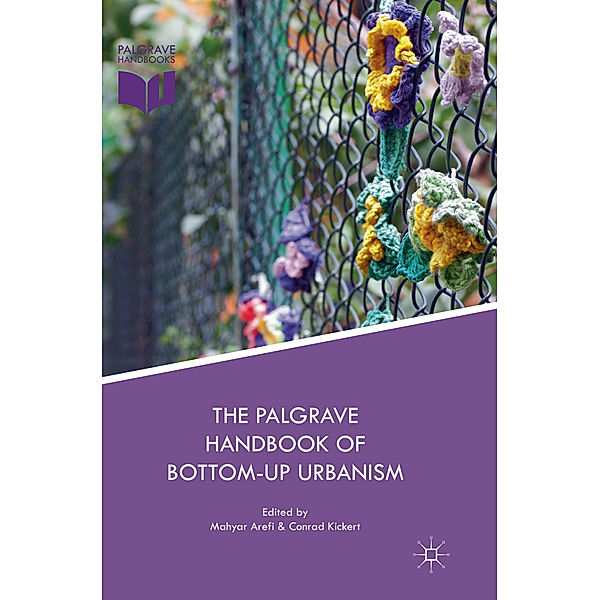 The Palgrave Handbook of Bottom-Up Urbanism