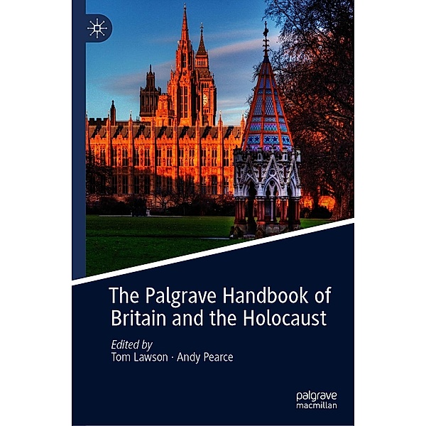 The Palgrave Handbook of Britain and the Holocaust / Progress in Mathematics