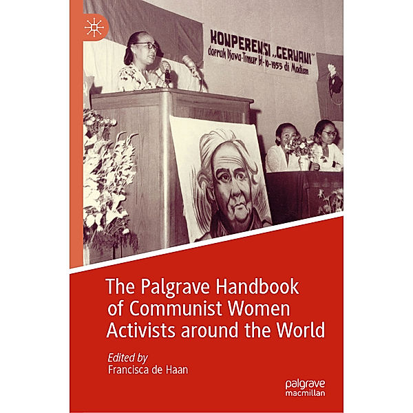 The Palgrave Handbook of Communist Women Activists around the World