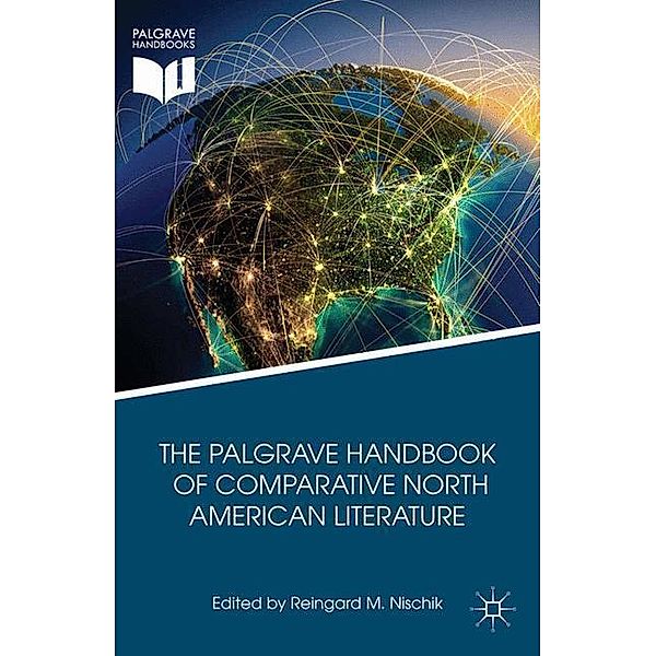 The Palgrave Handbook of Comparative North American Literature