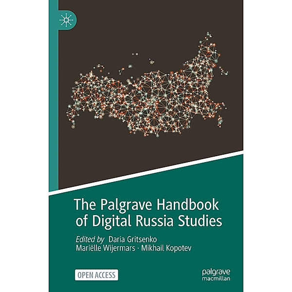 The Palgrave Handbook of Digital Russia Studies