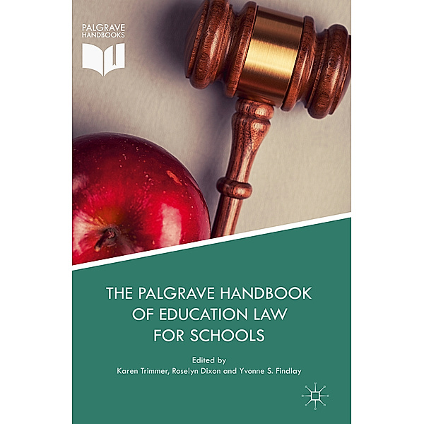 The Palgrave Handbook of Education Law for Schools