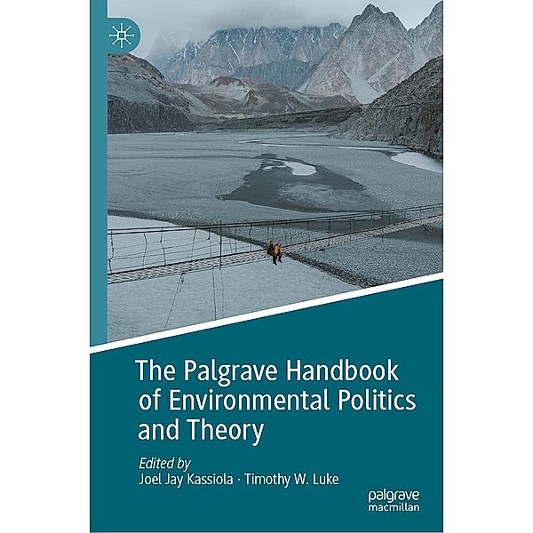 The Palgrave Handbook of Environmental Politics and Theory / Environmental Politics and Theory