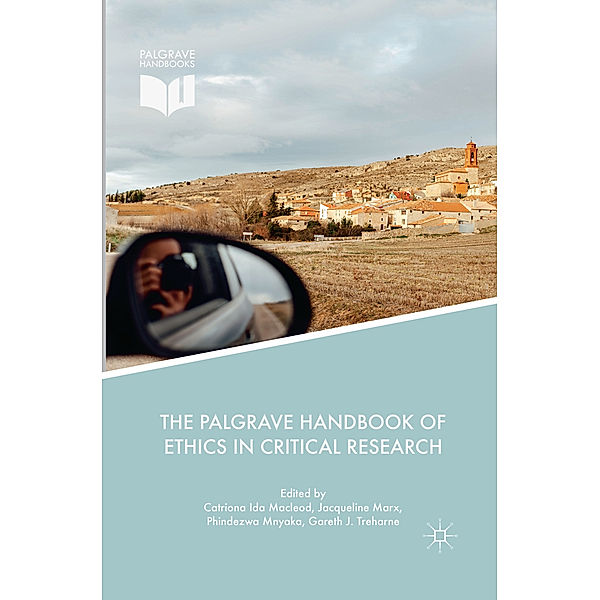 The Palgrave Handbook of Ethics in Critical Research