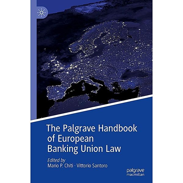 The Palgrave Handbook of European Banking Union Law / Progress in Mathematics