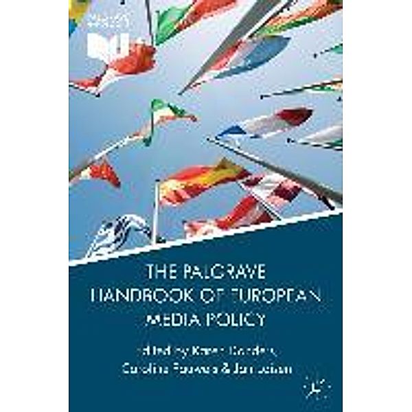 The Palgrave Handbook of European Media Policy