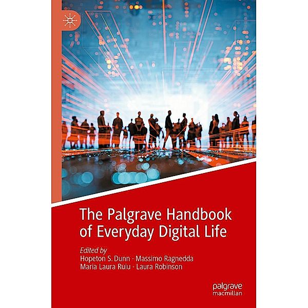 The Palgrave Handbook of Everyday Digital Life / Progress in Mathematics