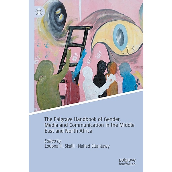 The Palgrave Handbook of Gender, Media and Communication in the Middle East and North Africa / Progress in Mathematics