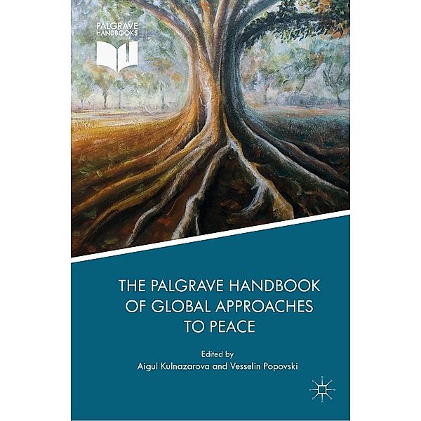 The Palgrave Handbook of Global Approaches to Peace / Progress in Mathematics