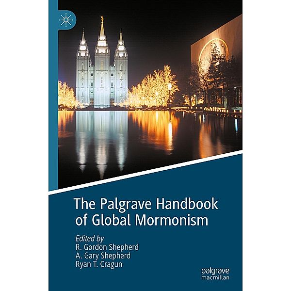 The Palgrave Handbook of Global Mormonism / Progress in Mathematics