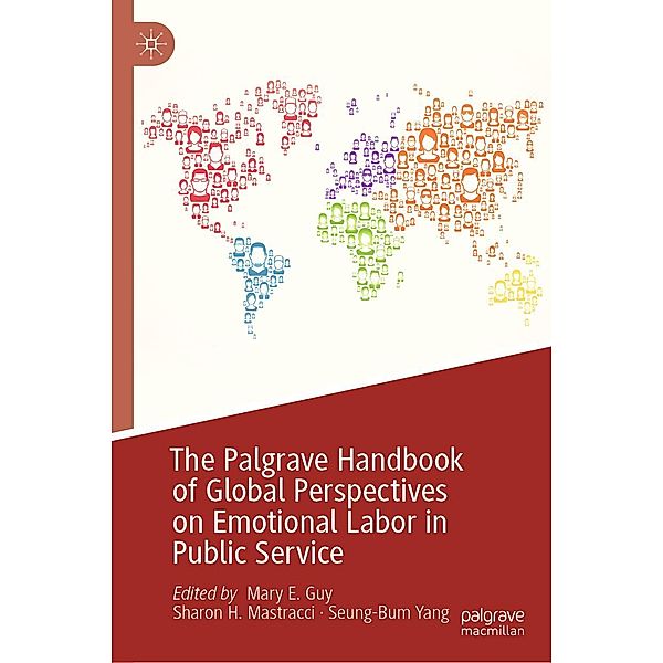 The Palgrave Handbook of Global Perspectives on Emotional Labor in Public Service / Progress in Mathematics