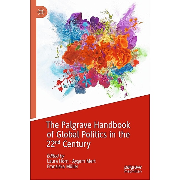 The Palgrave Handbook of Global Politics in the 22nd Century / Progress in Mathematics