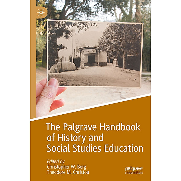 The Palgrave Handbook of History and Social Studies Education