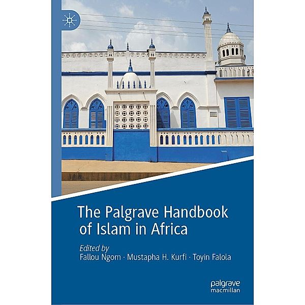 The Palgrave Handbook of Islam in Africa / Progress in Mathematics