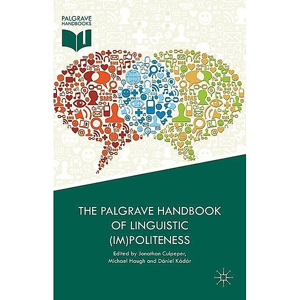 The Palgrave Handbook of Linguistic (Im)politeness