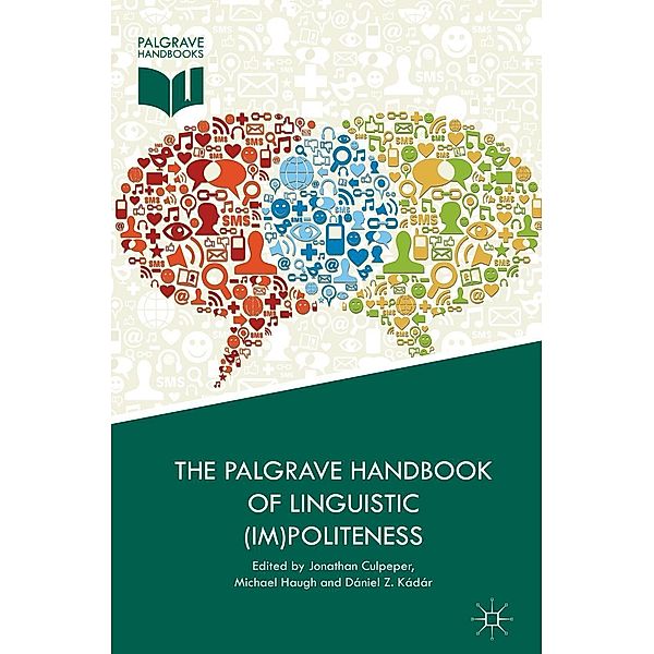 The Palgrave Handbook of Linguistic (Im)politeness