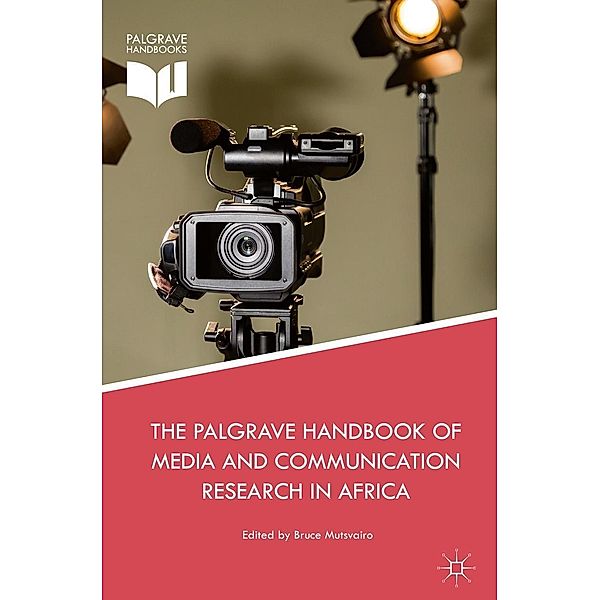 The Palgrave Handbook of Media and Communication Research in Africa / Progress in Mathematics