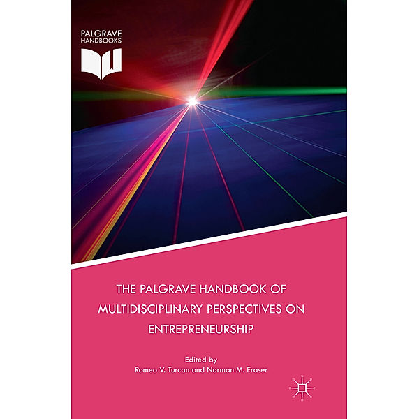 The Palgrave Handbook of Multidisciplinary Perspectives on Entrepreneurship