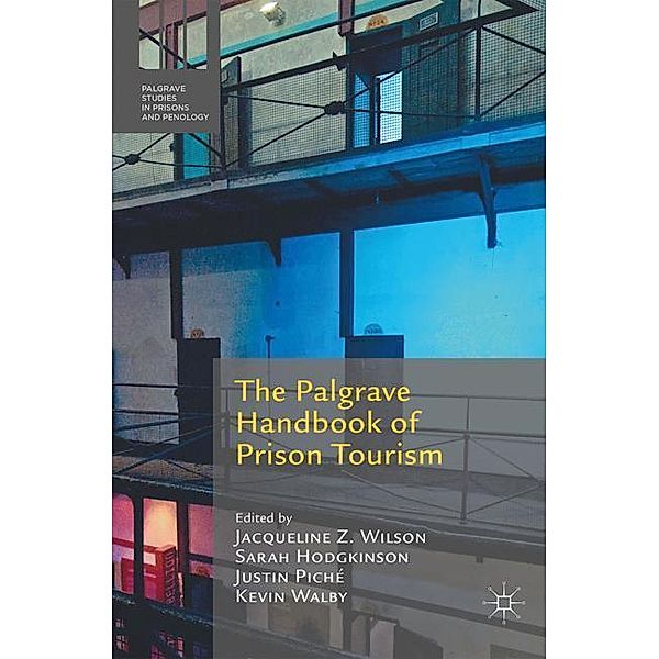 The Palgrave Handbook of Prison Tourism