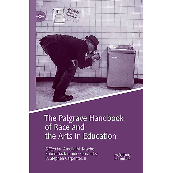 The Palgrave Handbook of Race and the Arts in Education