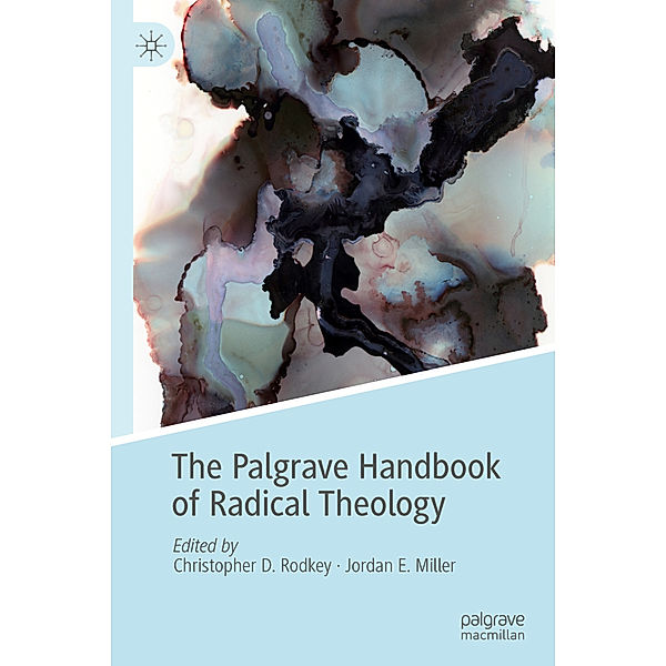 The Palgrave Handbook of Radical Theology