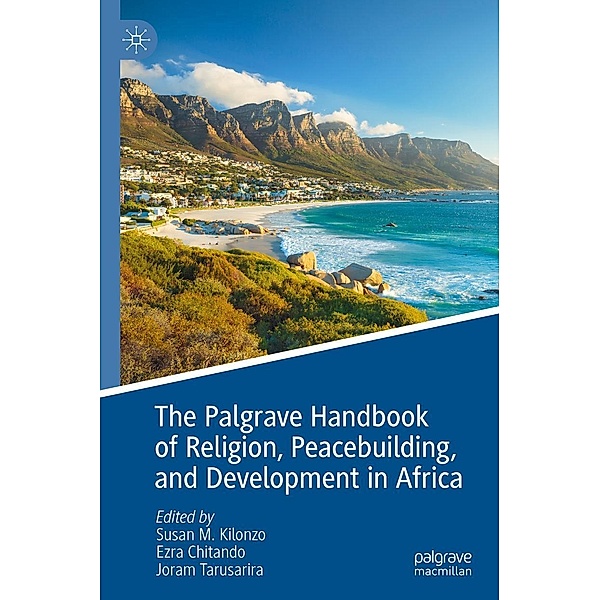 The Palgrave Handbook of Religion, Peacebuilding, and Development in Africa / Progress in Mathematics