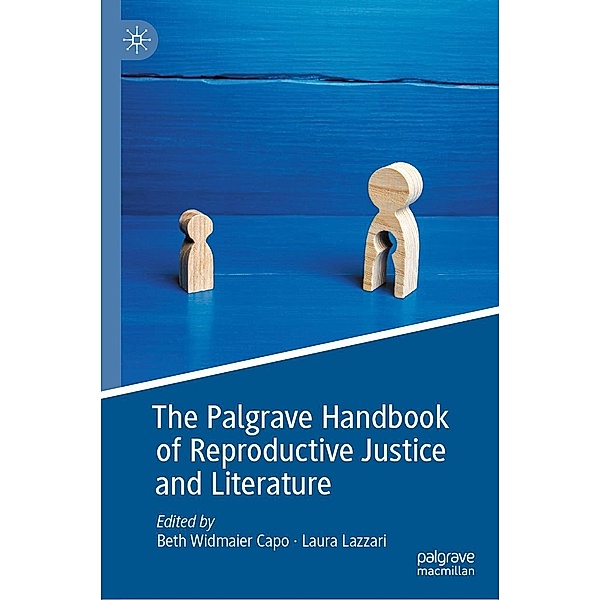 The Palgrave Handbook of Reproductive Justice and Literature / Progress in Mathematics