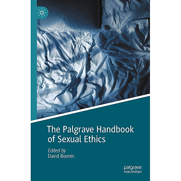 The Palgrave Handbook of Sexual Ethics