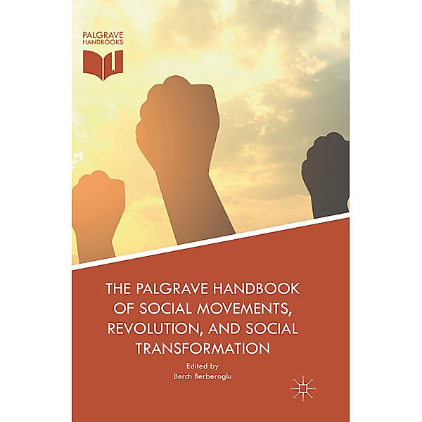 The Palgrave Handbook of Social Movements, Revolution, and Social Transformation