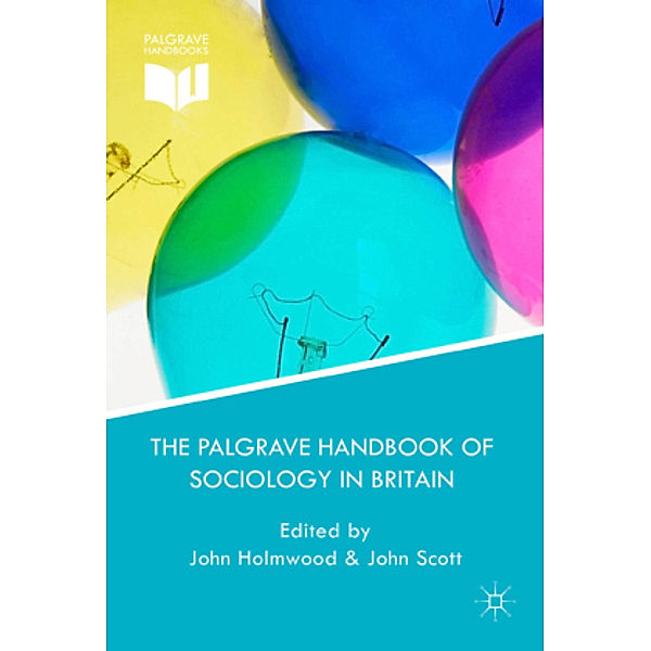 The Palgrave Handbook of Sociology in Britain