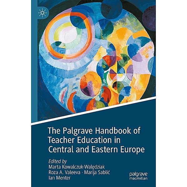 The Palgrave Handbook of Teacher Education in Central and Eastern Europe / Progress in Mathematics