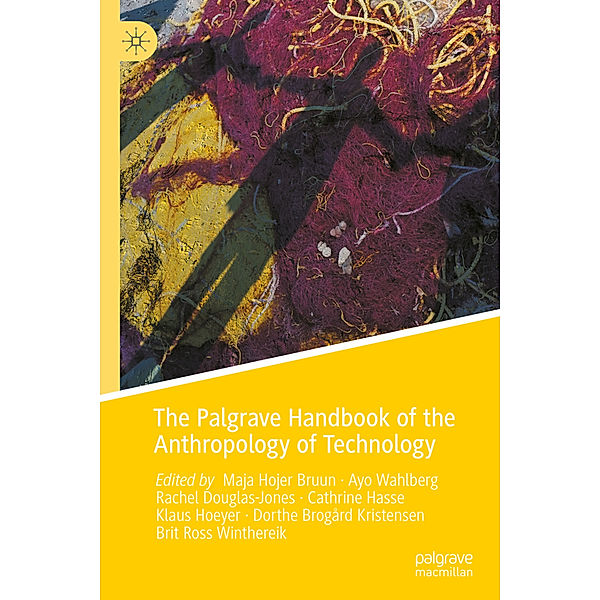 The Palgrave Handbook of the Anthropology of Technology